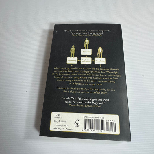 Narco Nomics : How tTo Run A Drug Cartel - Tom Wainwright