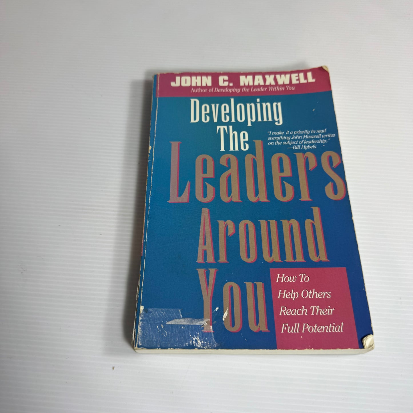 Developing The Leaders Around You - John C. Maxwell