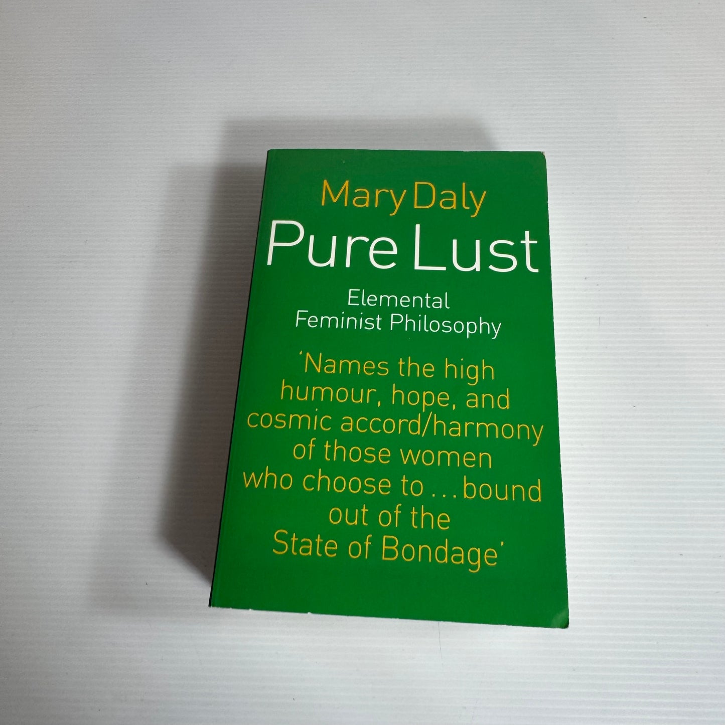 Pure Lust : Elemental Feminist Philosophy - Mary Daly