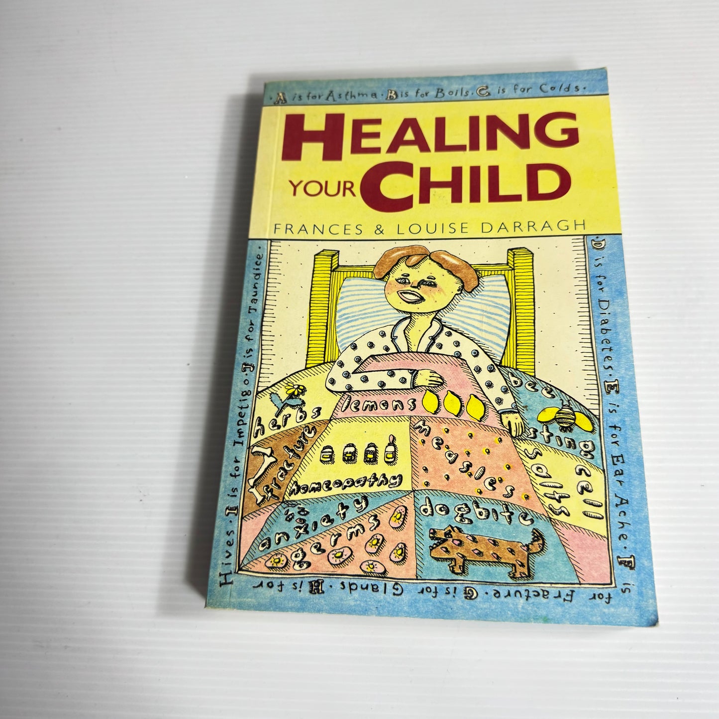 Healing Your Child - Frances And Louise Darragh