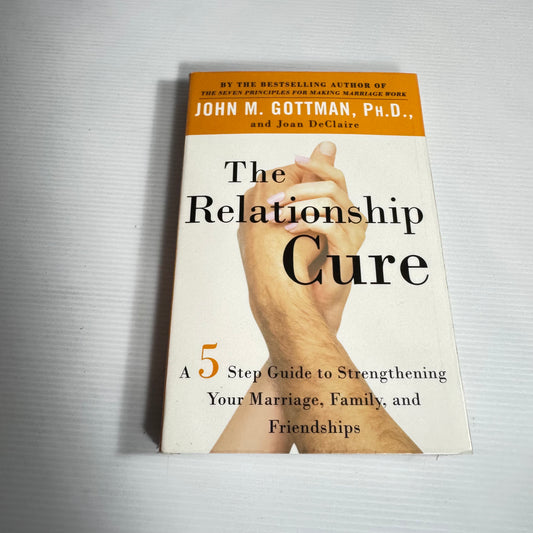 The Relationship Cure - John M. Gottman, Ph.D,