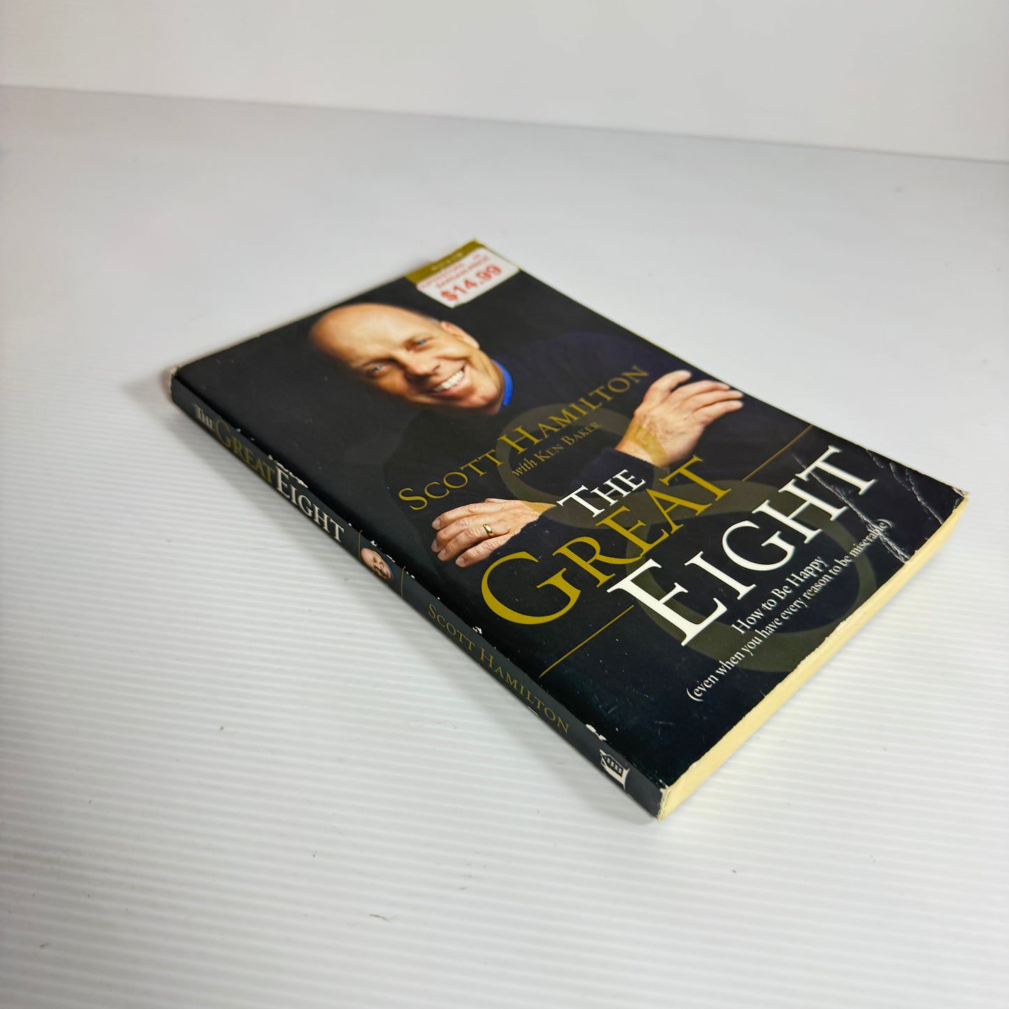 The Great Eight : How To Be Happy - Scott Hamilton with Ken Baker