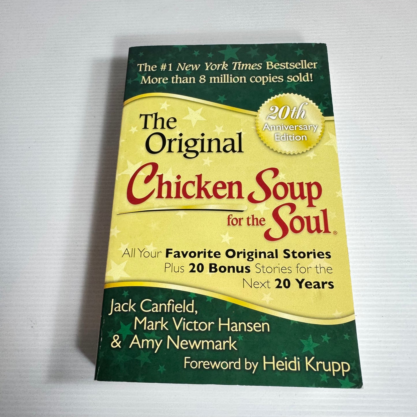 The Original Chicken Soup For The Soul - Jack Canfield, Mark Victor Hansen & Amy Newmark