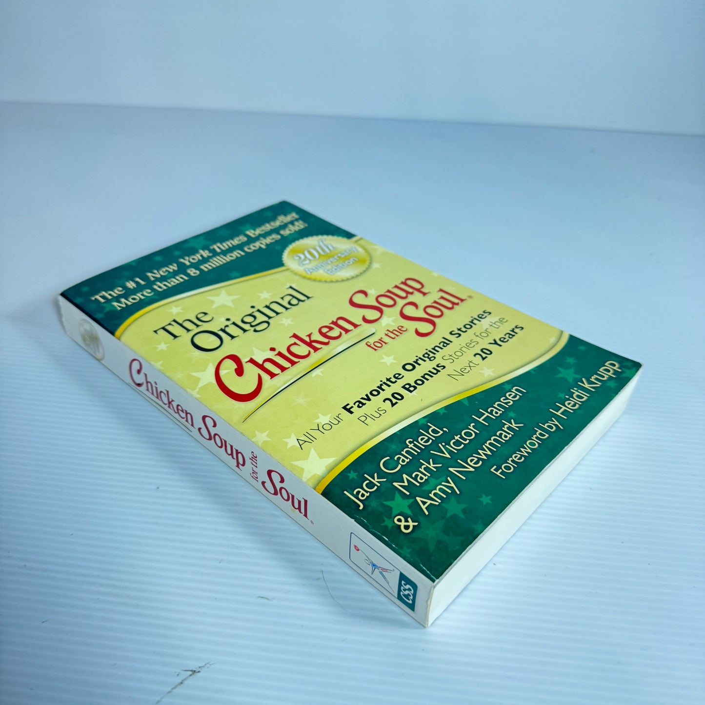 The Original Chicken Soup For The Soul - Jack Canfield, Mark Victor Hansen & Amy Newmark