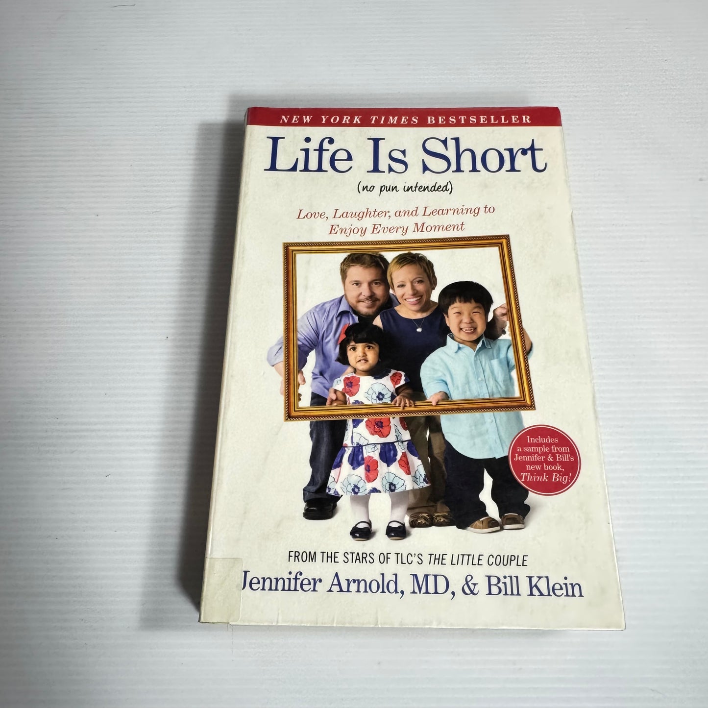 Life Is Short - Jennifer Arnold & Bill Klein
