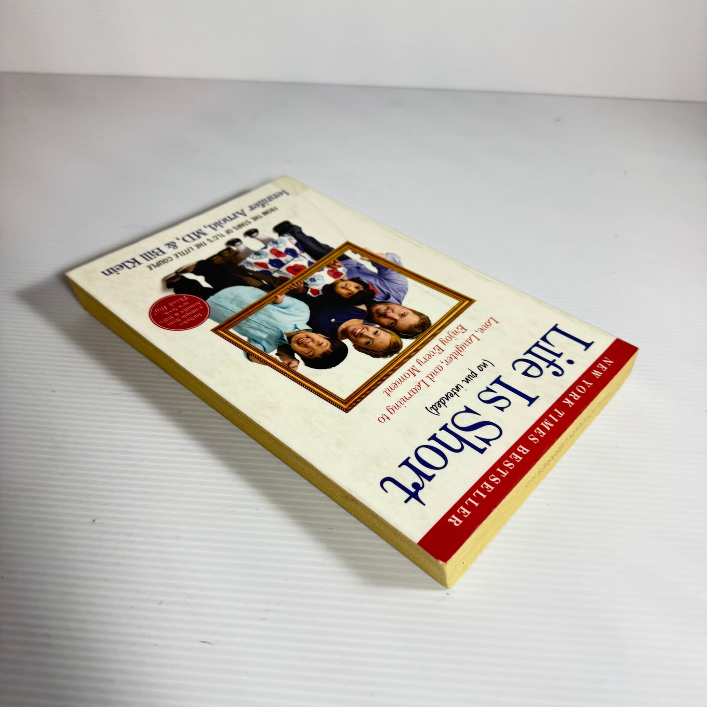 Life Is Short - Jennifer Arnold & Bill Klein