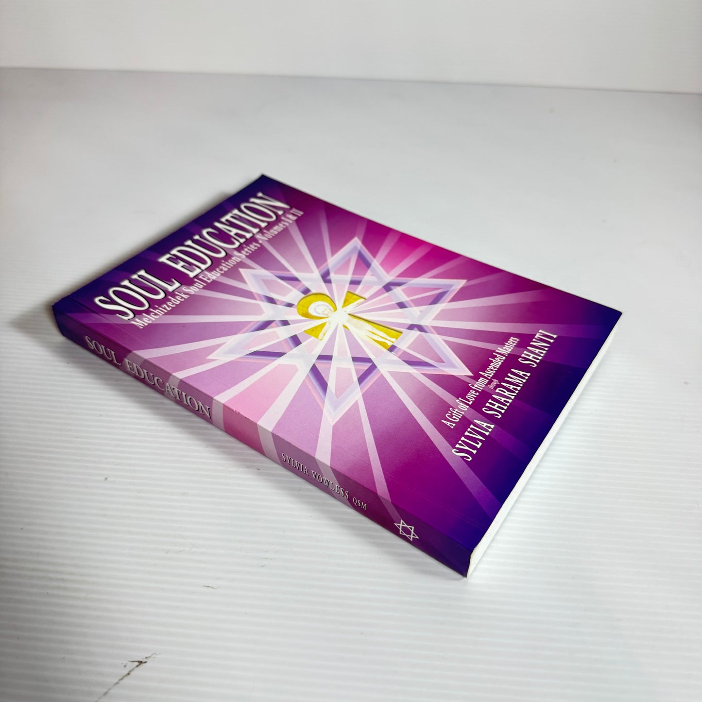 Soul Education: Melchizedek Soul Education Series - Vol I &II - Sylvia Sharama Shanti