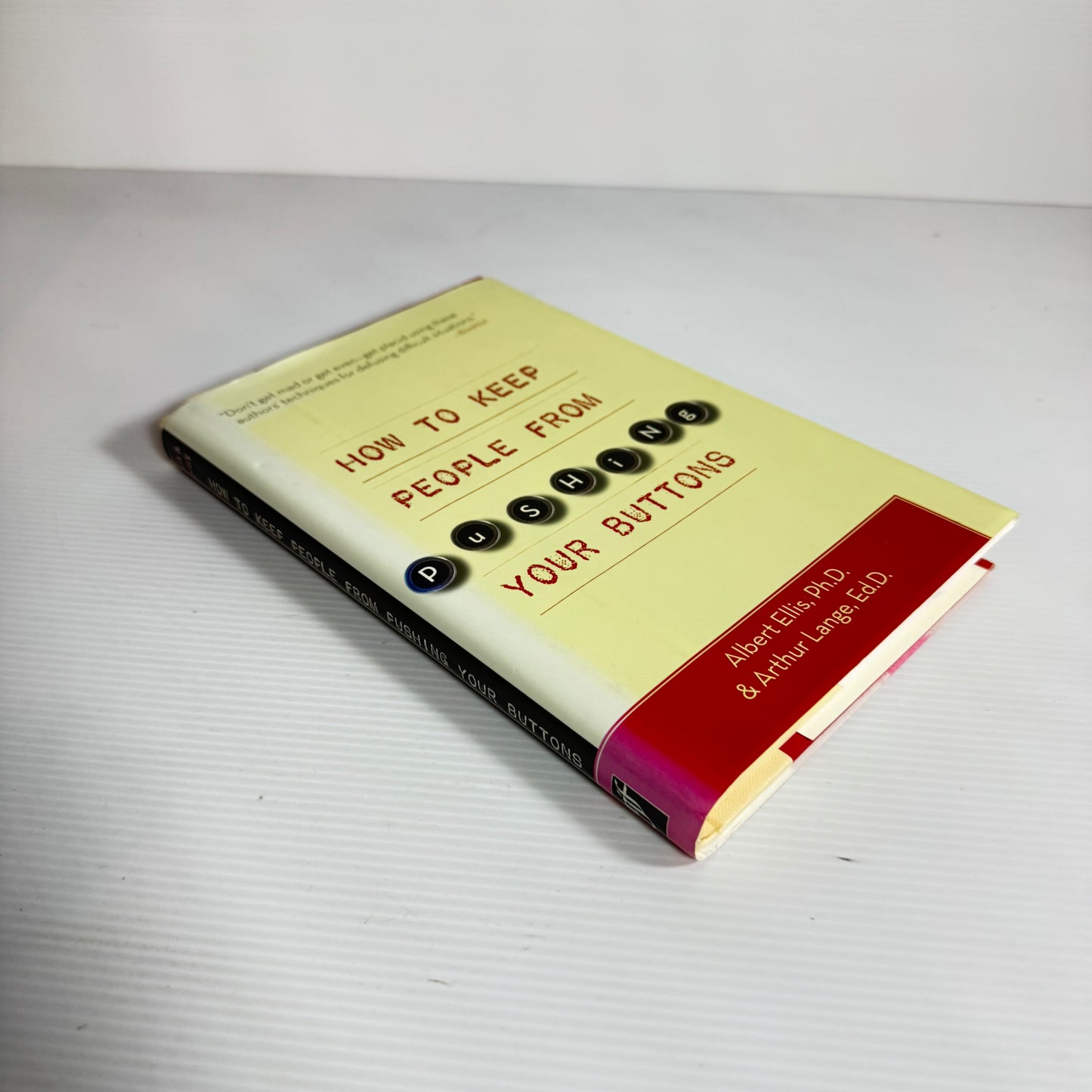 How To Keep People From Pushing Your Buttons - Albert Ellis and Arthur Lange (1994)