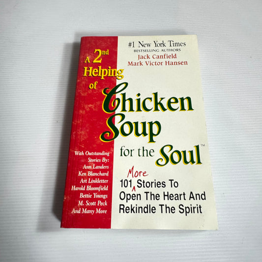 A 2nd Helping of Chicken Soup for the Soul - Jack Canfield & Mark Victor Hansen