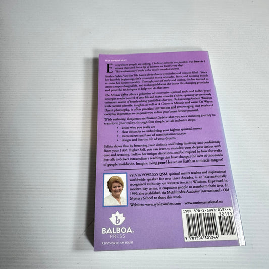 The Miracle Effect : Four Steps to Living Heaven on Earth Every Day - Sylvia Vowless, QSM