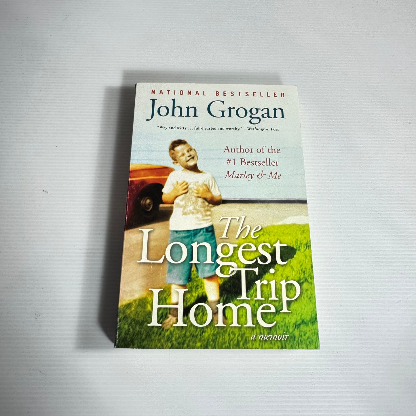 The Longest Trip Home - John Grogan