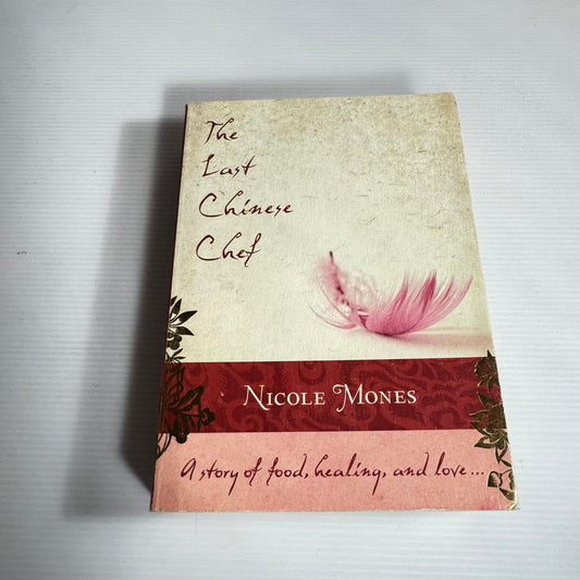 The Last Chinese Chef - Nicole Mones