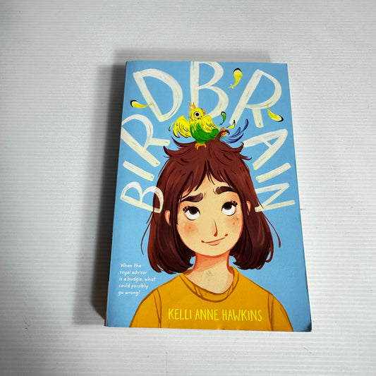 Birdbrain - Kelli Anne Hawkins