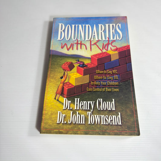 Boundaries With Kids - Dr Henry Cloud And Dr John Townsend