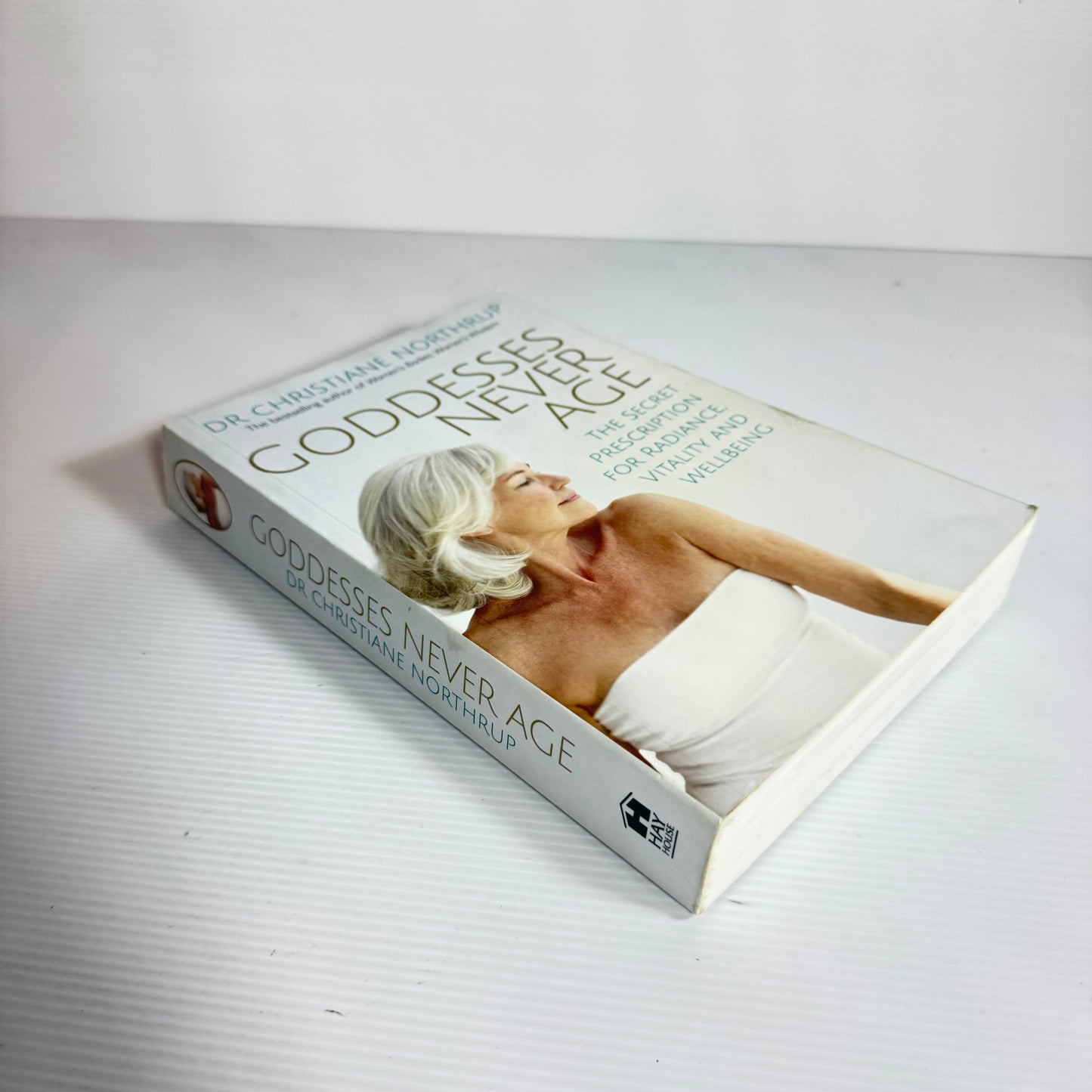 Goddesses Never Age - Dr Christiane Northrup