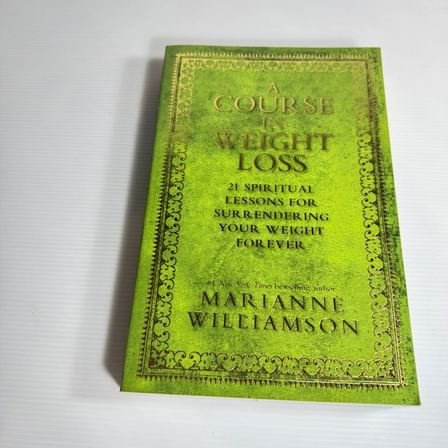 A Course In Weight Loss - Marianne Williamson