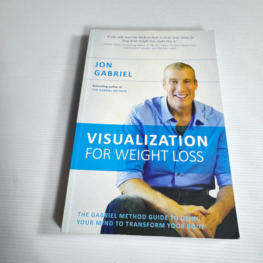 Visualization for Weight Loss - Jon Gabriel