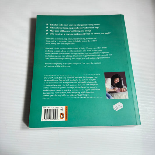 Toddler Whispering : 1 to 5 The Preschool Years - Sharlene Poole