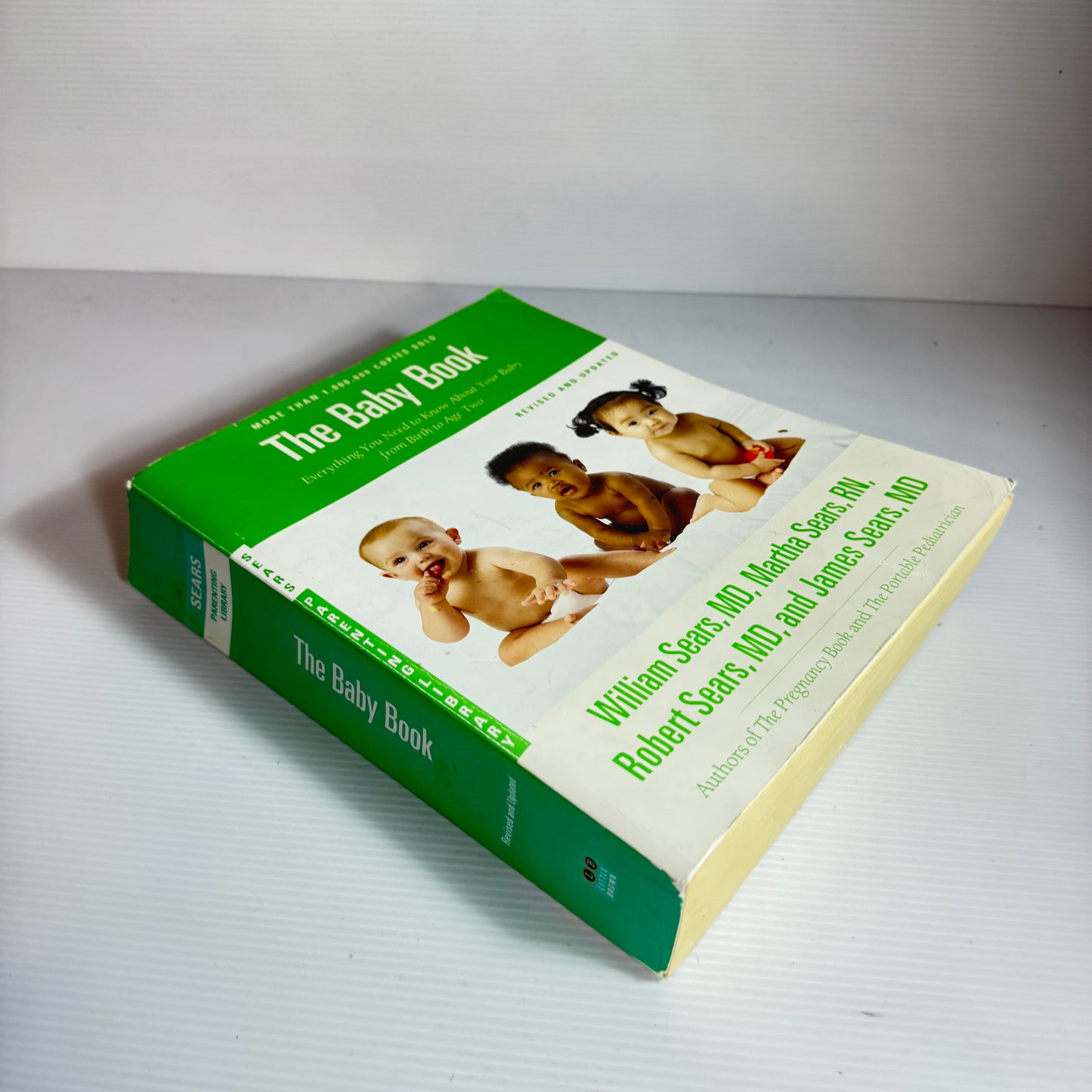 The Baby Book : Everything You Need To Know About Your Baby From Birth to Age Two - William Sears, M.D.