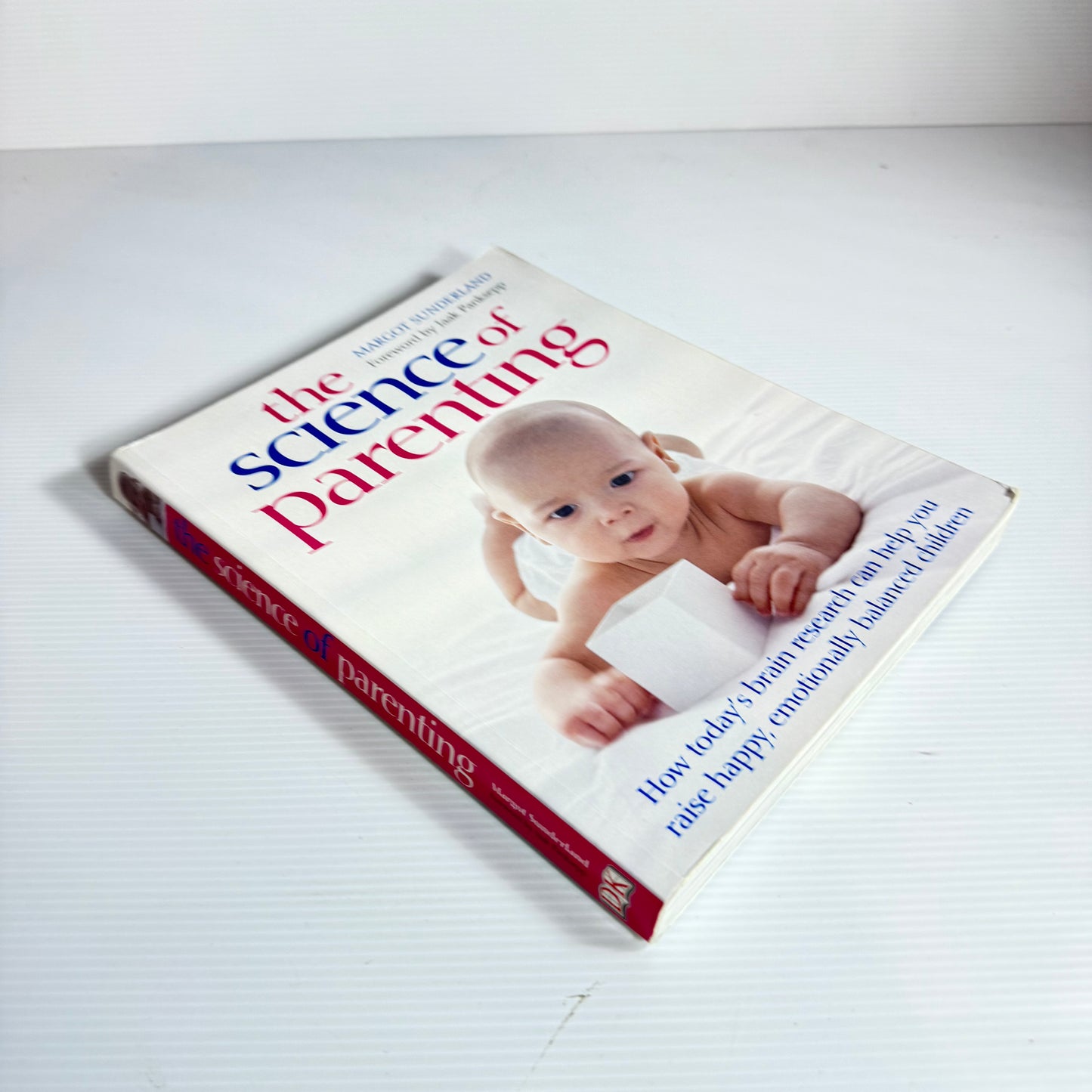 The Science of Parenting : How Today's Research Can Help You Raise Happy, Emotionally Balanced Children - Margot Sunderland
