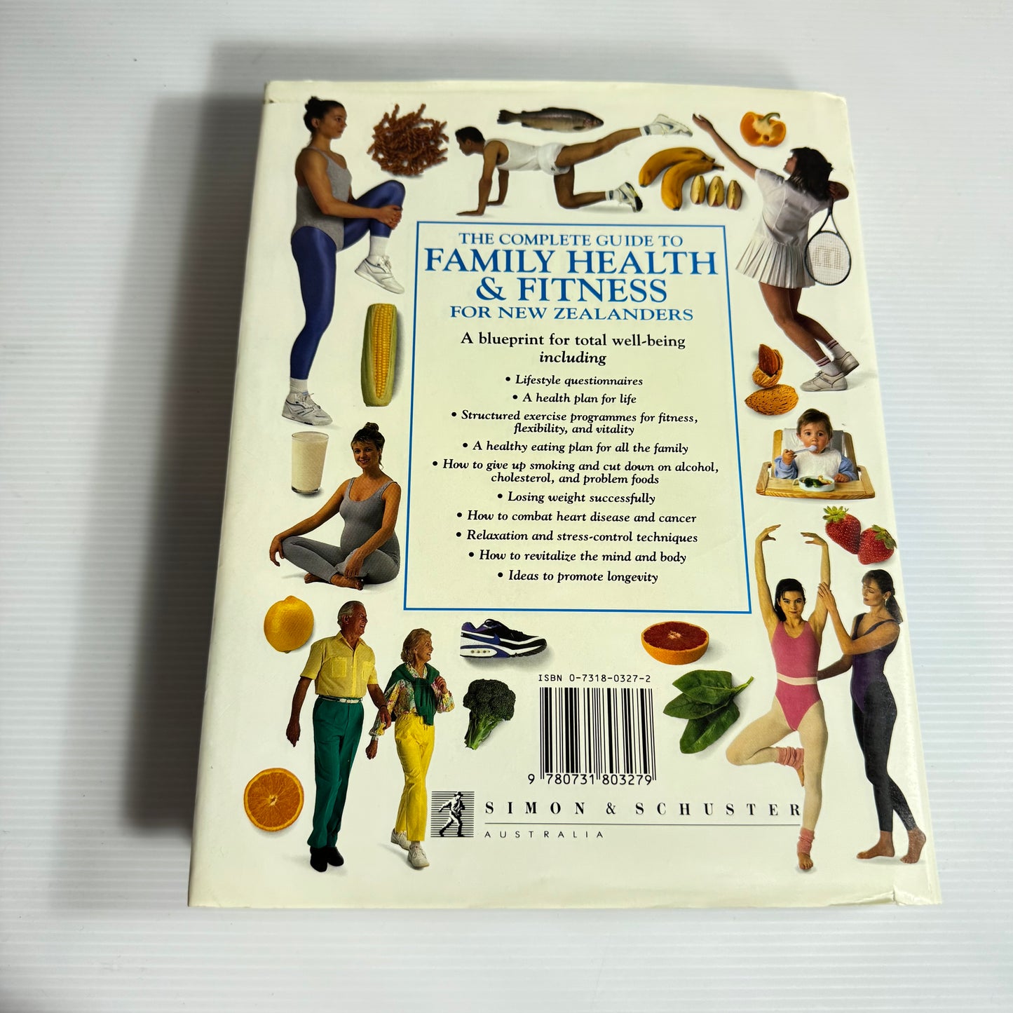 The Complete Guide to Family Health & Fitness for New Zealanders - Dr Stephen Carroll