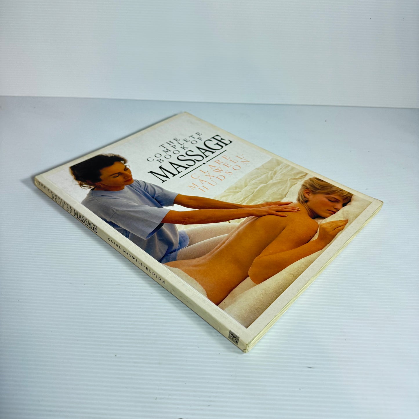 The Complete Book of Massage - Clare Maxwell Hudson