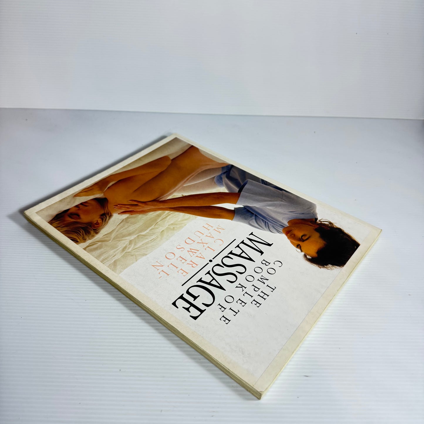 The Complete Book of Massage - Clare Maxwell Hudson
