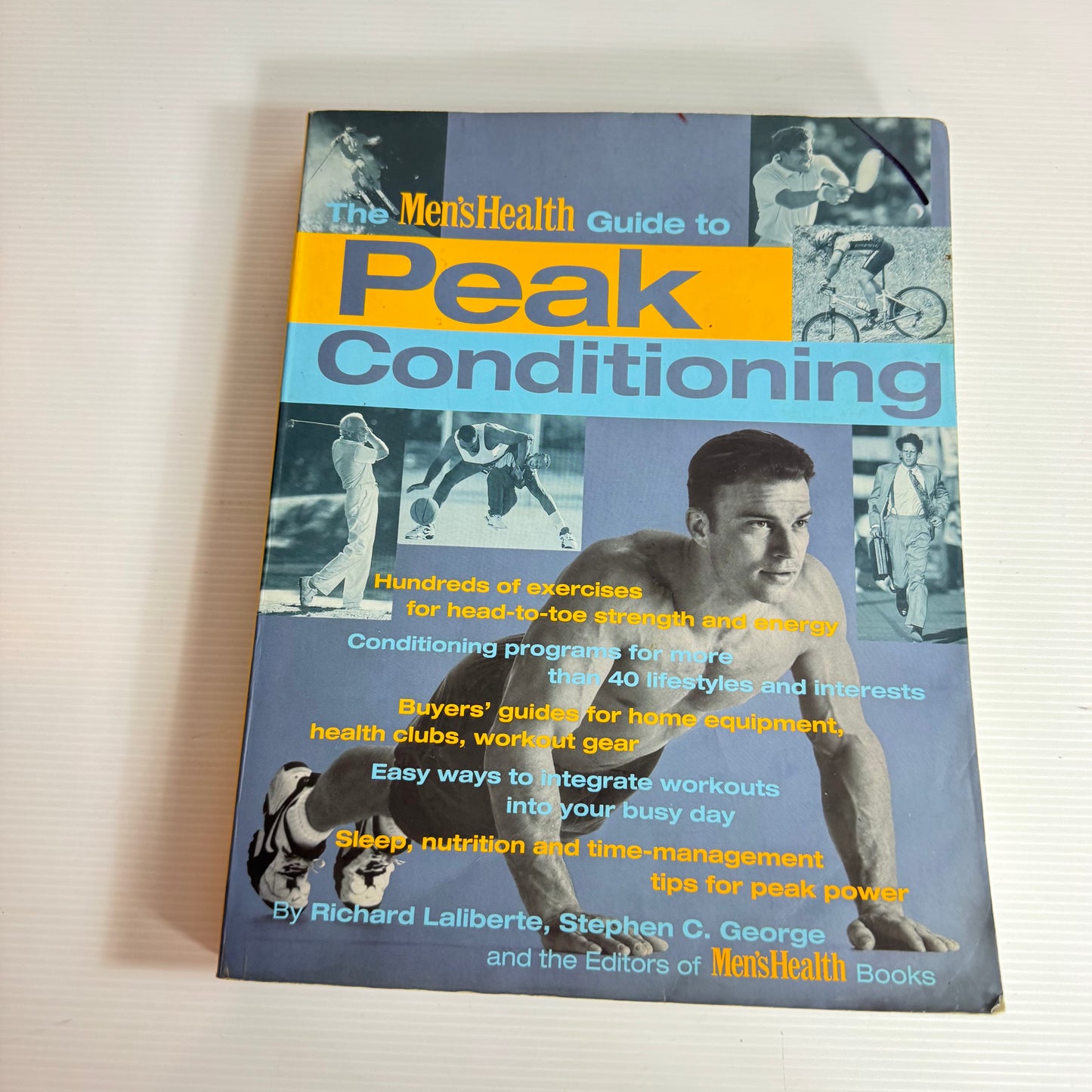 The Men's Health Guide to Peak Conditioning - Richard Laliberte, Stephen C. George