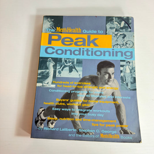 The Men's Health Guide to Peak Conditioning - Richard Laliberte, Stephen C. George