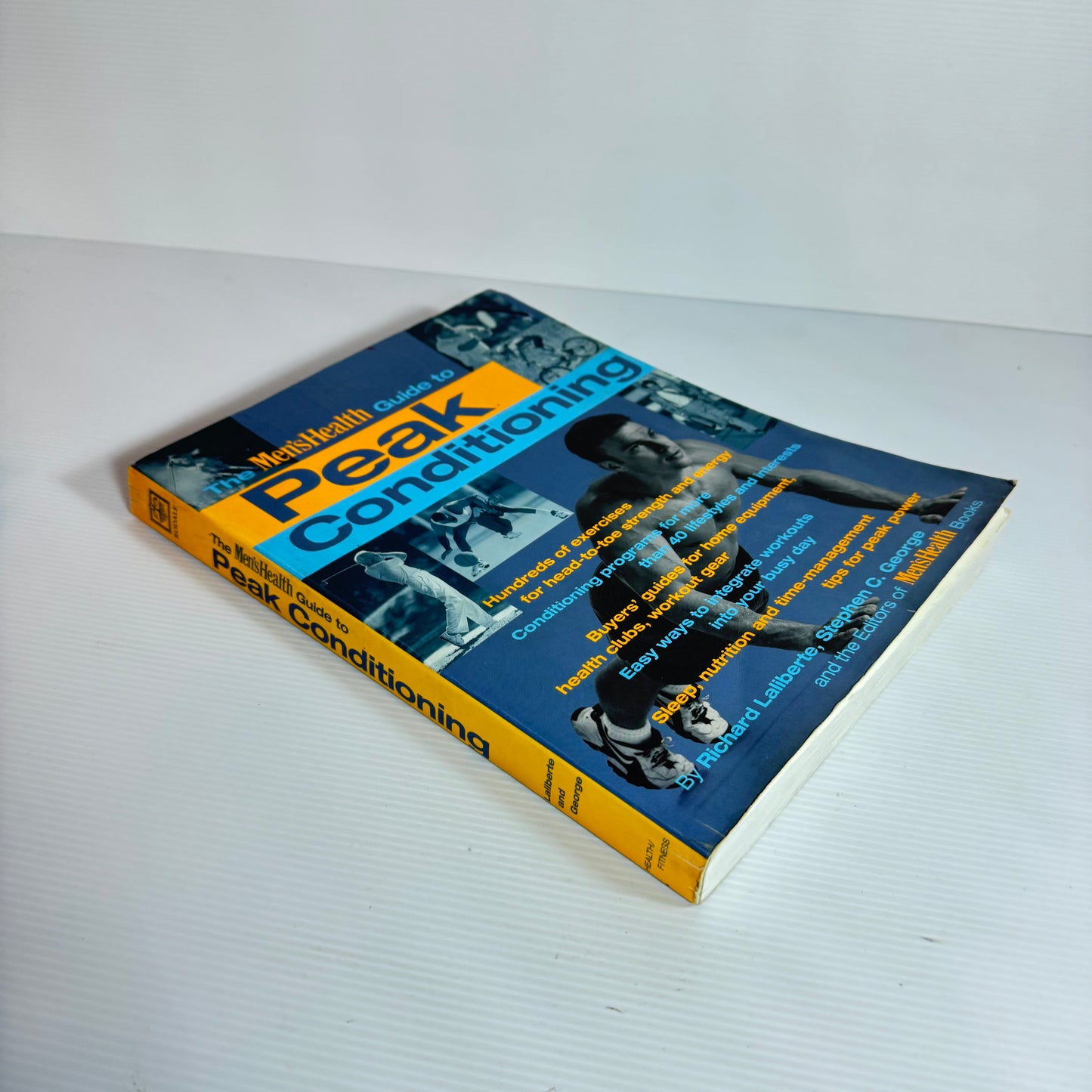 The Men's Health Guide to Peak Conditioning - Richard Laliberte, Stephen C. George