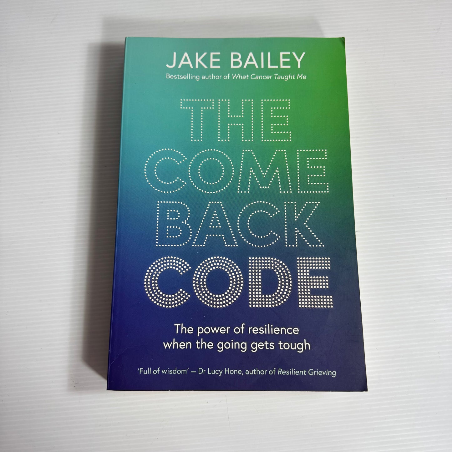 The Come Back Code - Jake Bailey