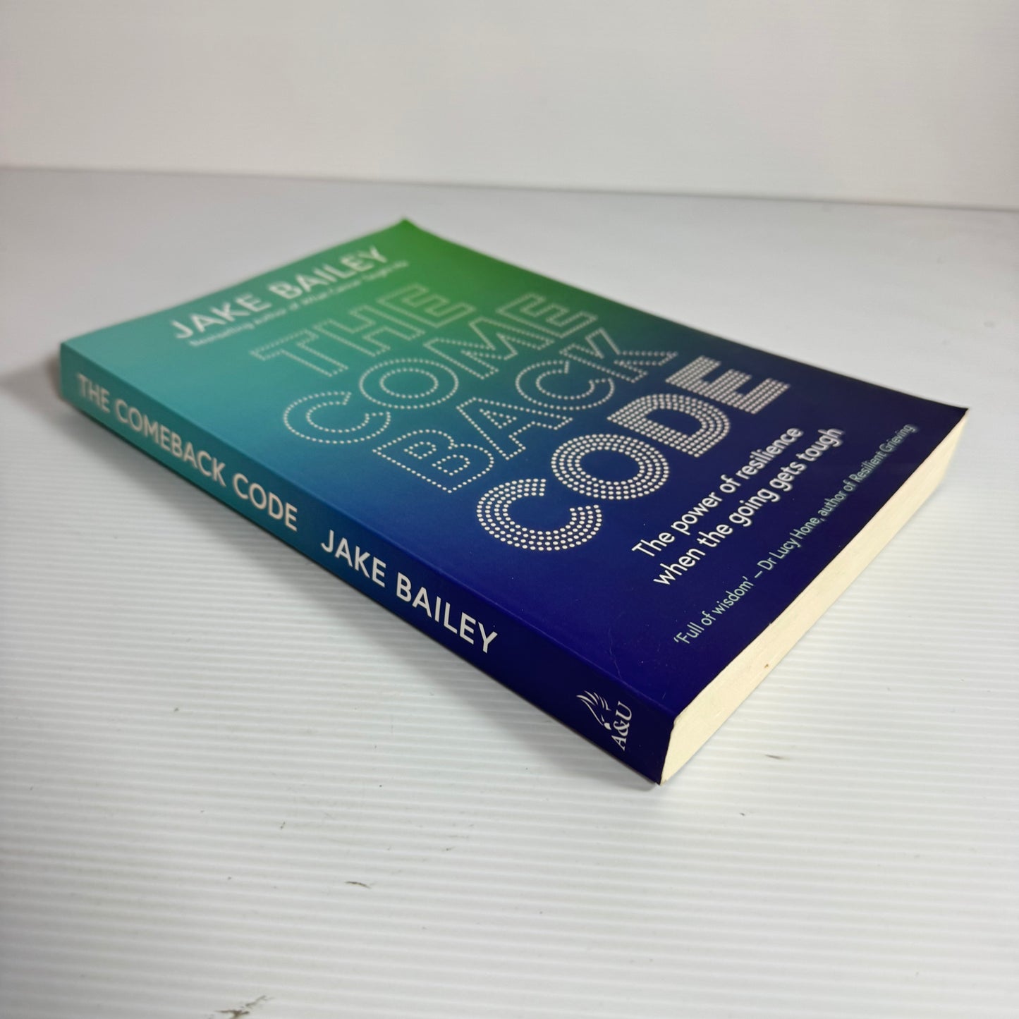 The Come Back Code - Jake Bailey