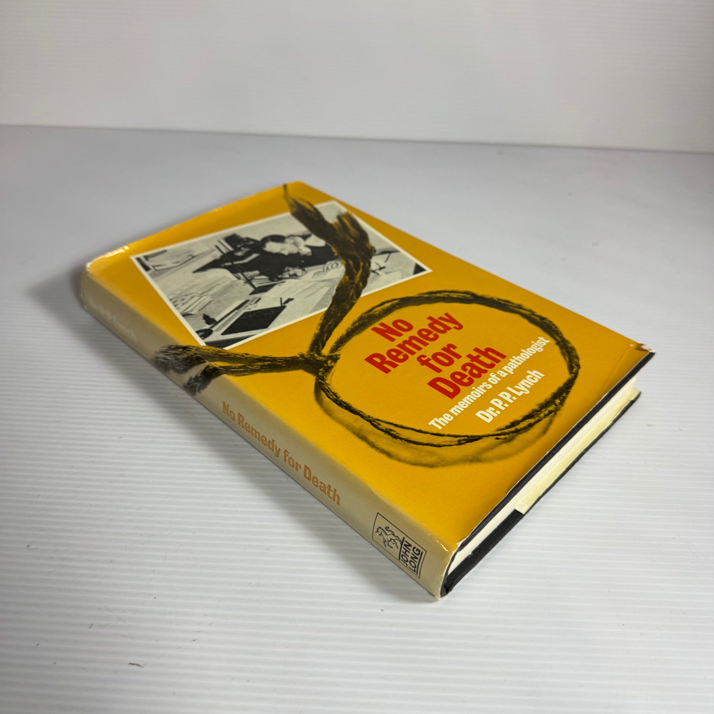 No Remedy For Death:nThe Memories Of A Pathologist - Dr. P.P. Lynch (First Edition 1970)