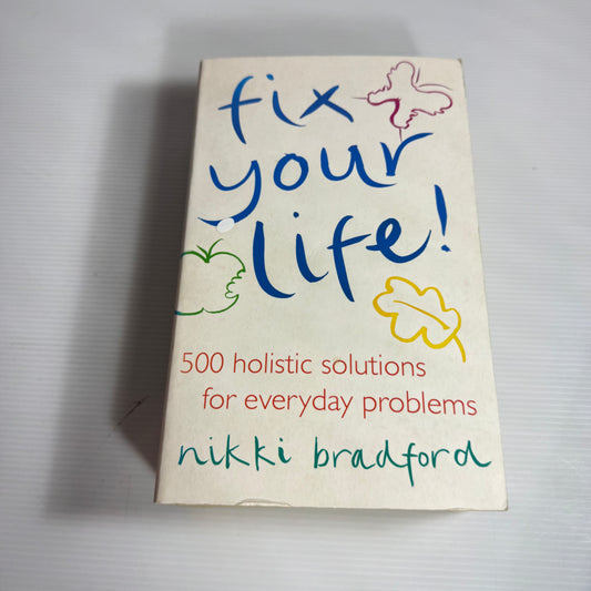 Fix Your Life! - Nikki Bradford