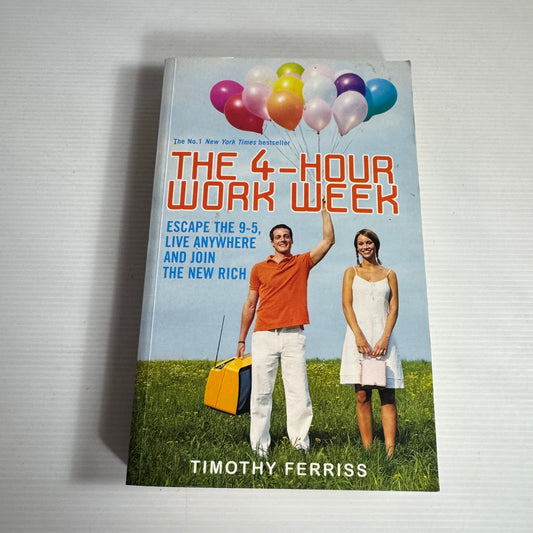 The 4-Hour Work Week - Timothy Ferriss