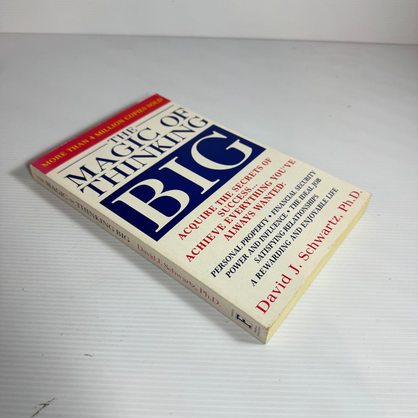 The Magic of Thinking Big : Acquire The Secrets of Success - David J. Schwartz, Ph.D.