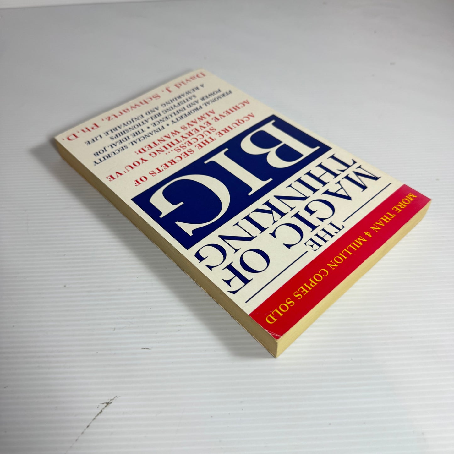 The Magic of Thinking Big : Acquire The Secrets of Success - David J. Schwartz, Ph.D.