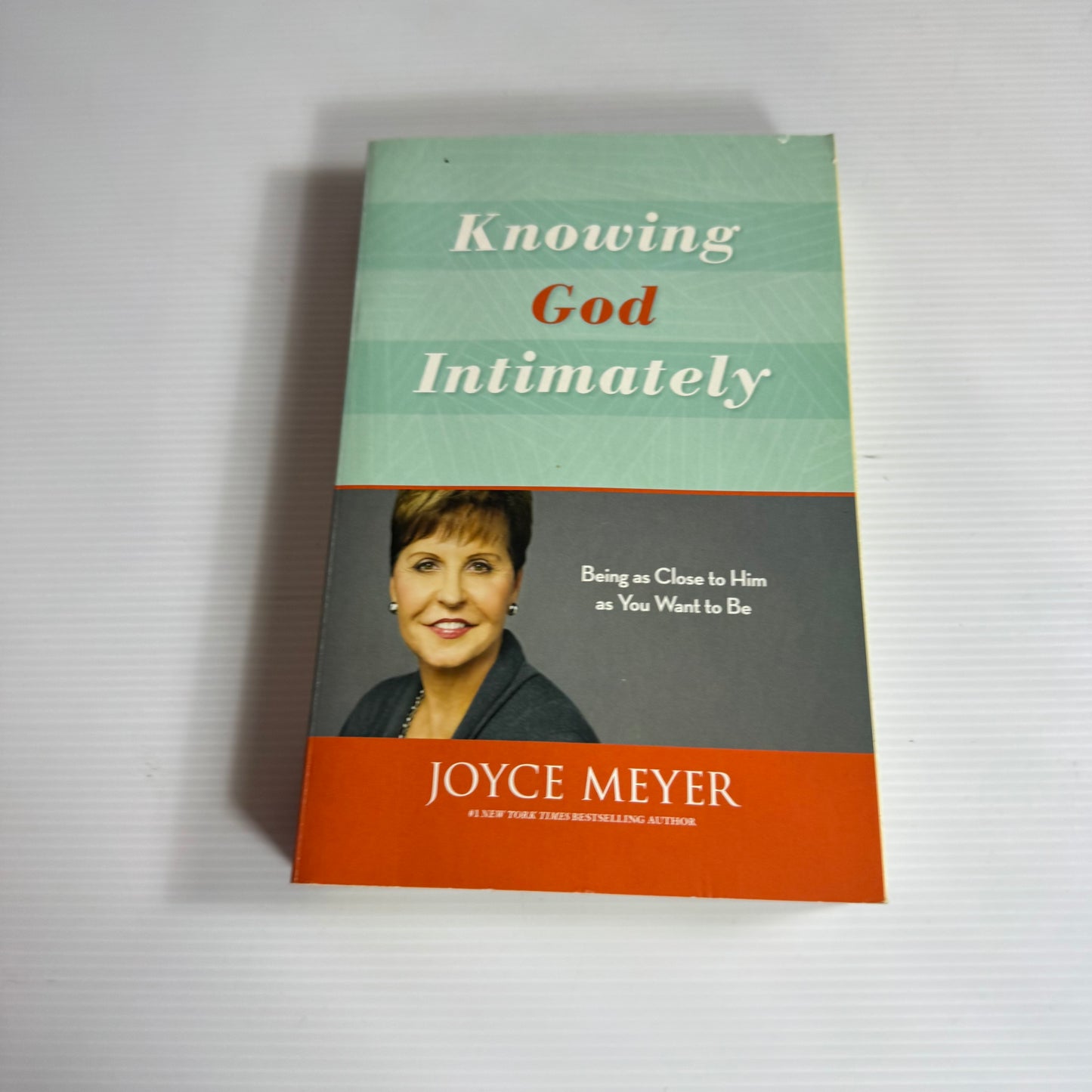 Knowing God Intimately : Being as Close to Him as You Want to Be - Joyce Myer