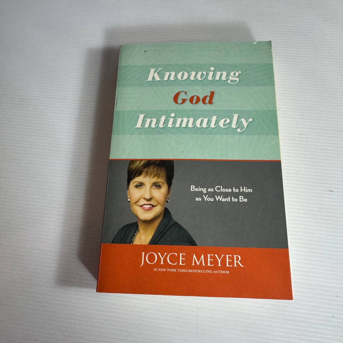 Knowing God Intimately : Being as Close to Him as You Want to Be - Joyce Myer