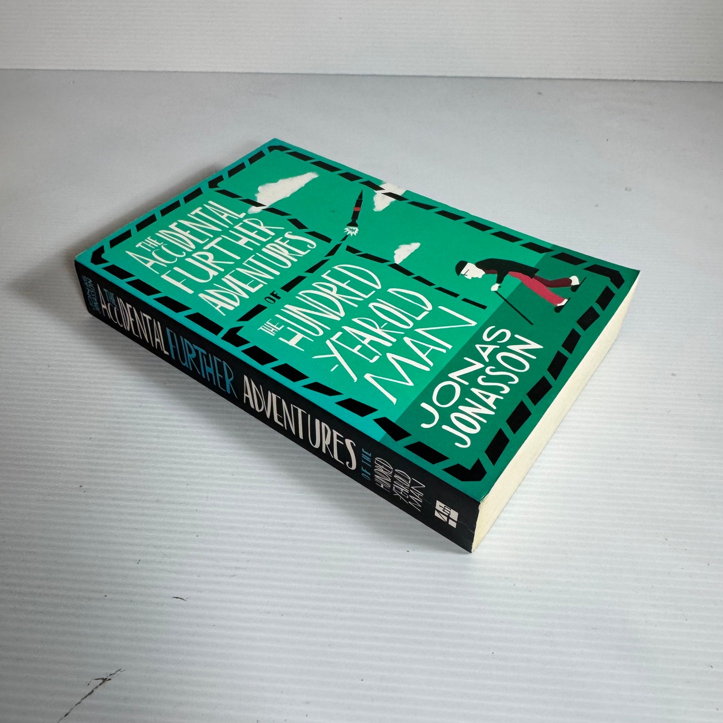 The Accidental Further Adventures of The Hundred Year-Old Man - Jonas Jonasson