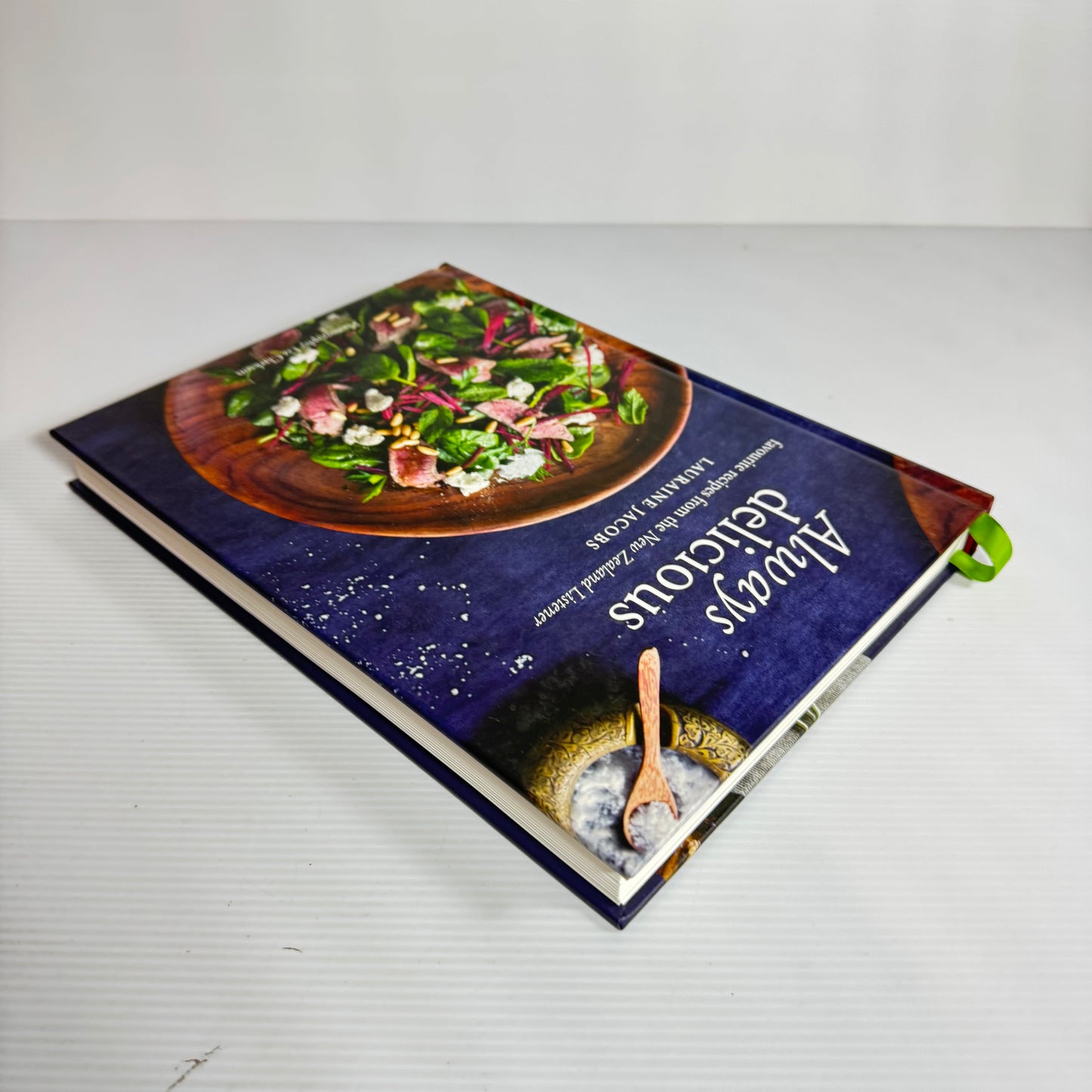 Always Delicious : Favourite Recipes from the New Zealand Listener - Lauraine Jacobs