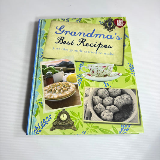 Grandma's Best Recipes : Just Like Grandma Use To Make - Love Food