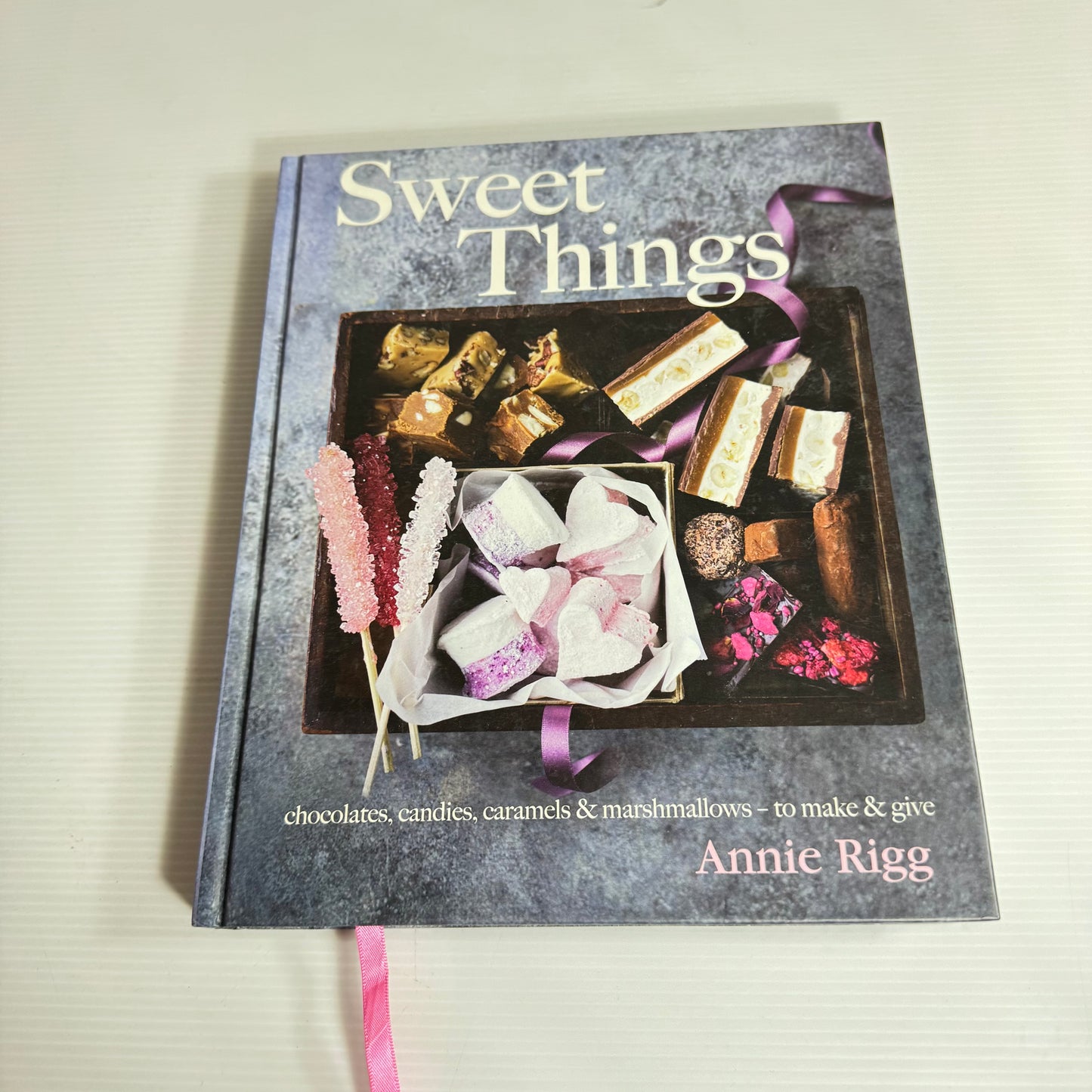 Sweet Things : Chocolates, Candies, Caramels & Marshmallows - to Make & Give - Annie Rigg
