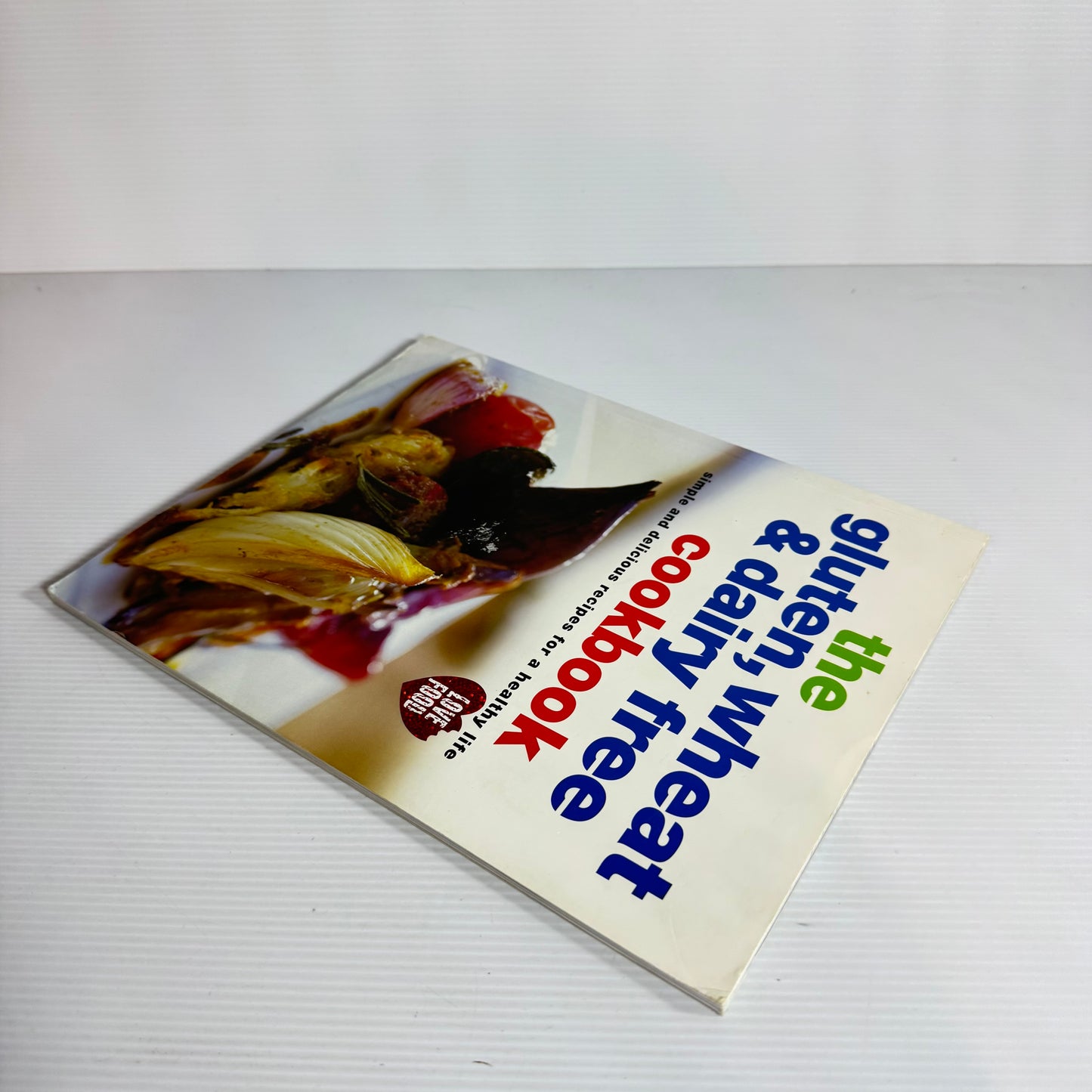 The Gluten, Wheat & Dairy Free Cookbook - Love Food