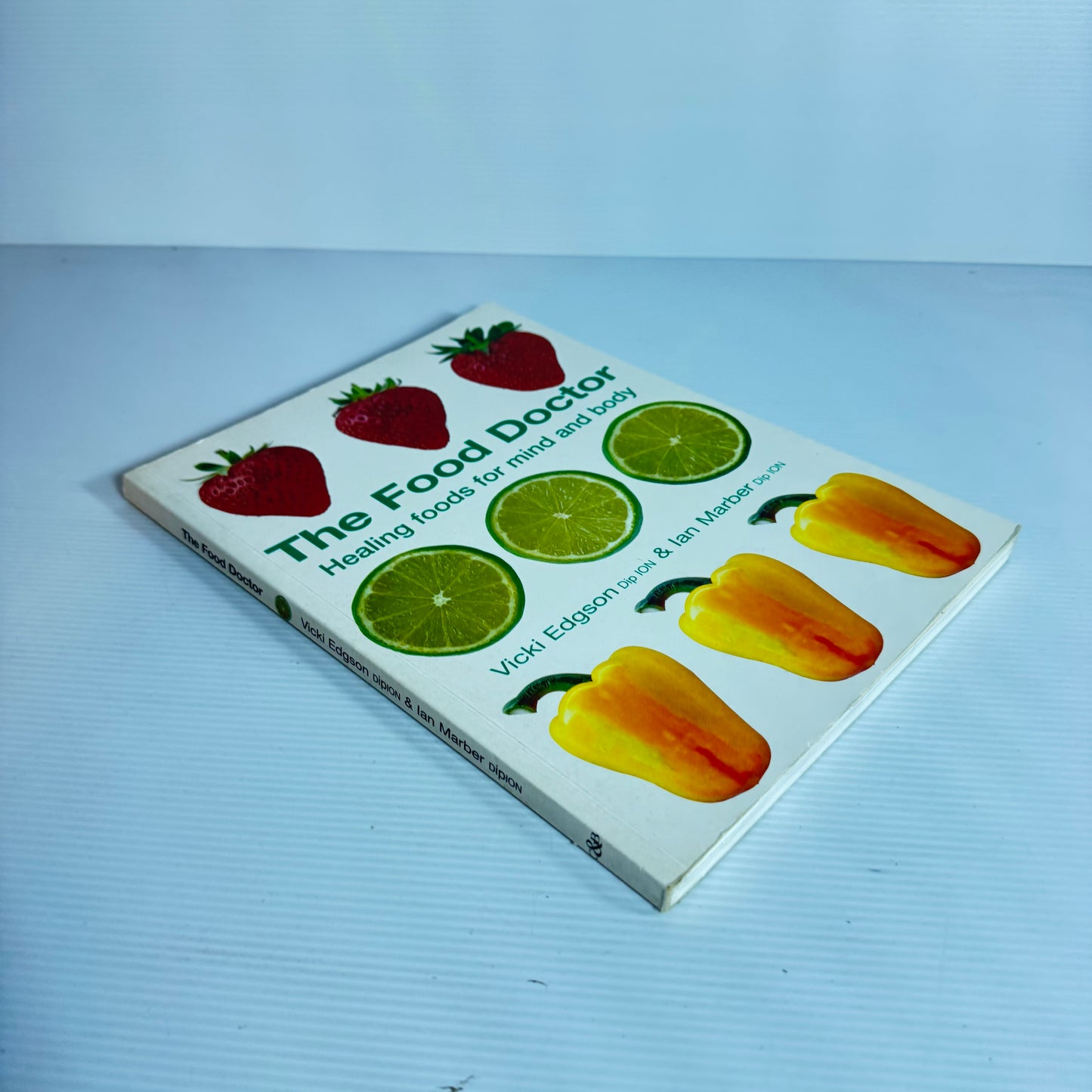 The Food Doctor: Healing Foods For Mind And Body - Vicki Edgson & Ian Marber