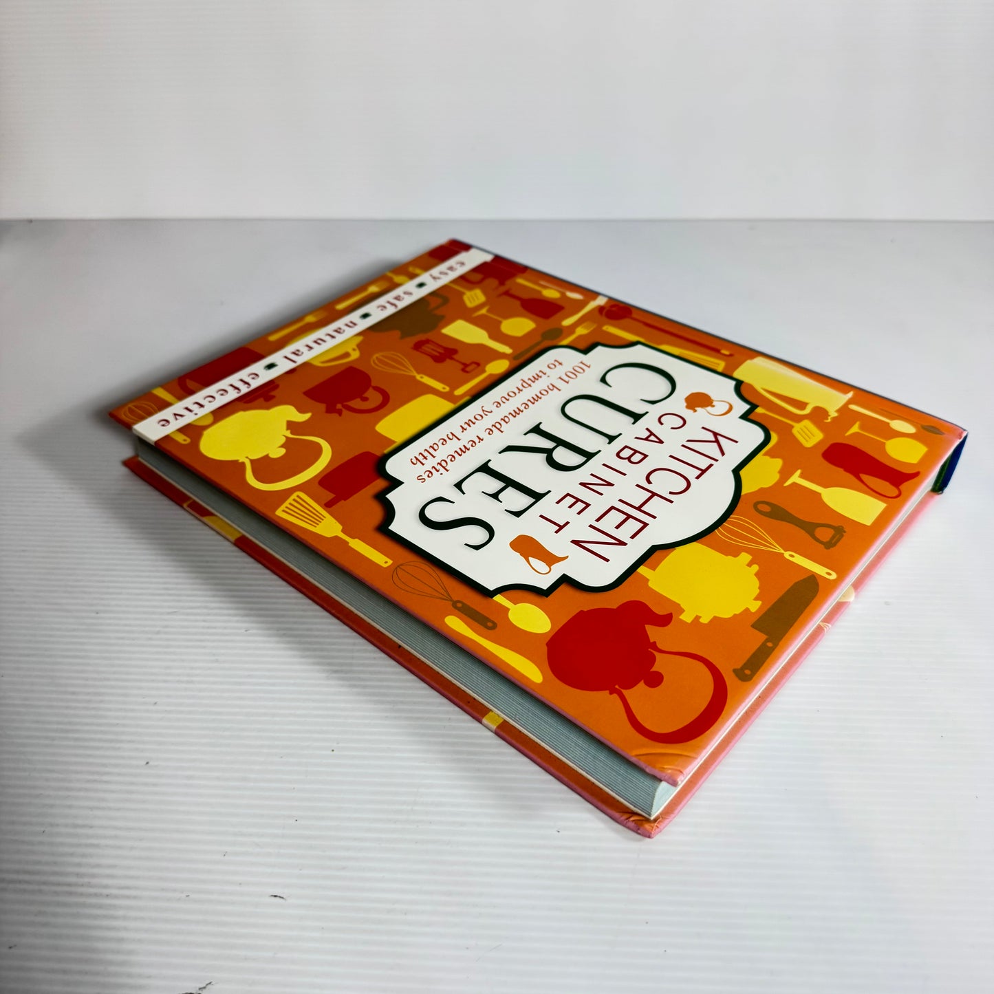 Kitchen Cabinet Cures : 1001 Homemade Remedies to Improve Your Health - Reader's Digest