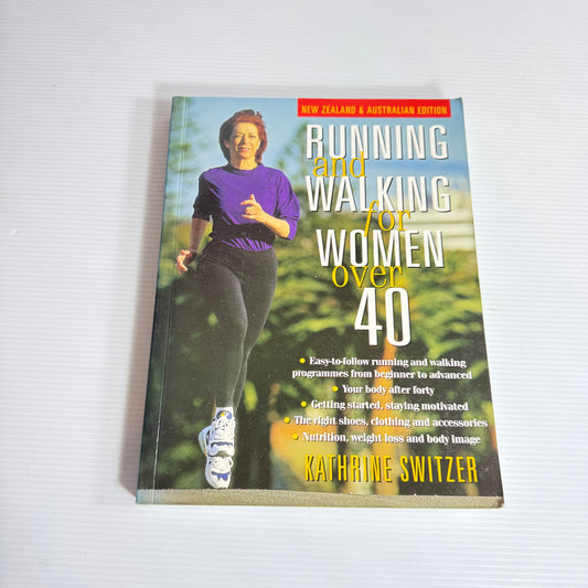 Running And Walking For Women Over 40 - Kathrine Switzer