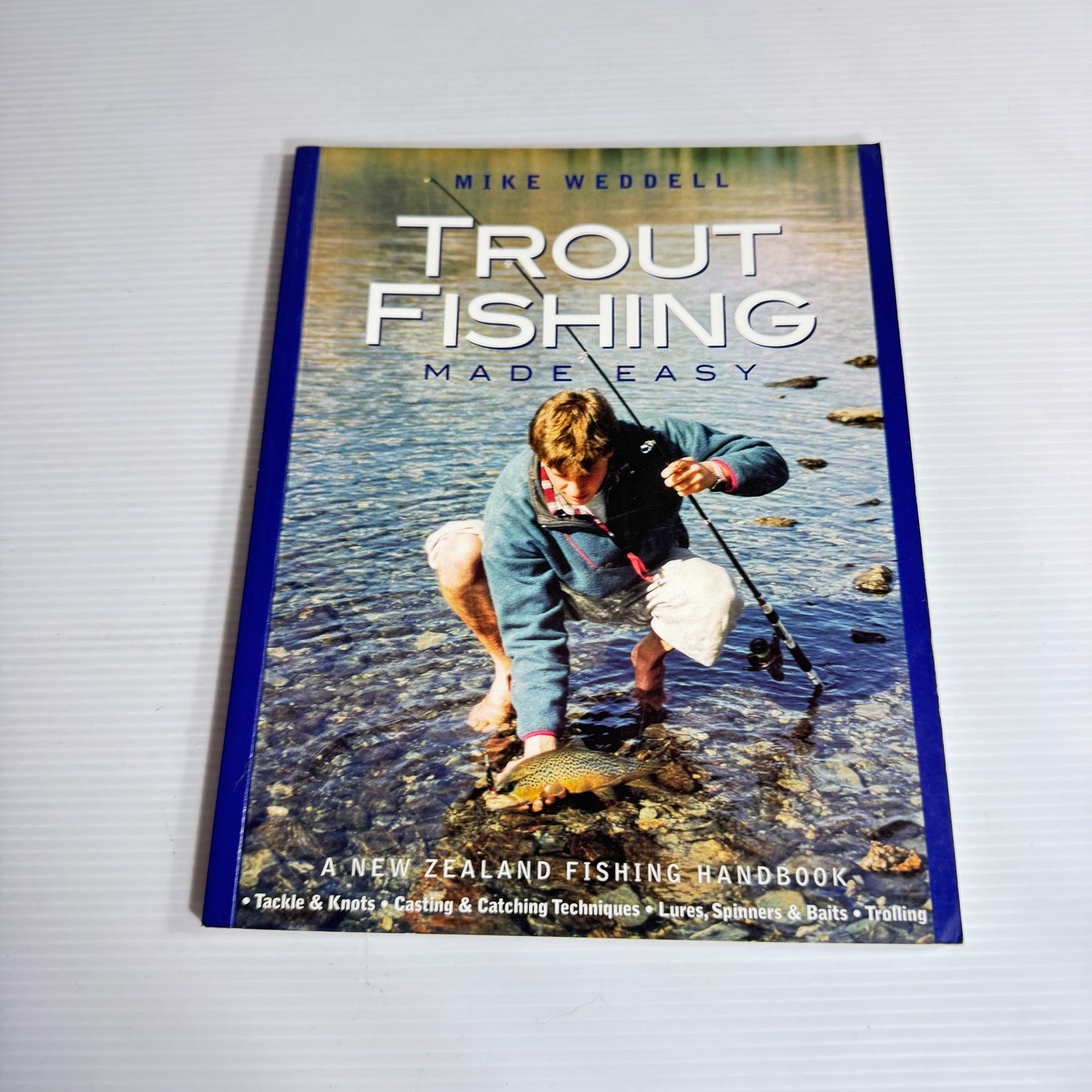 Trout Fishing Made Easy - Mike Weddell
