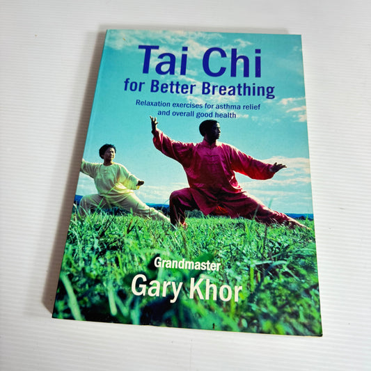 Tai Chi For Better Breathing - Gary Khor
