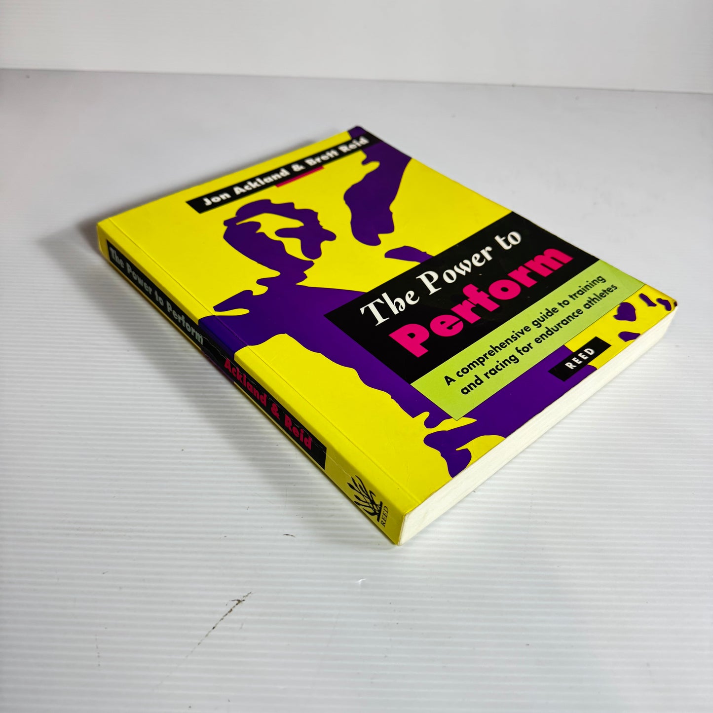 The Power To Perform: A Comprehensive Guide To Training And Racing For Endurance Athletes - Jon Ackland And Brett Reid